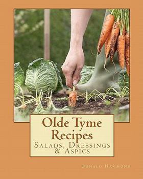 Paperback Olde Tyme Recipes: Salads, Dressings & Aspics Book