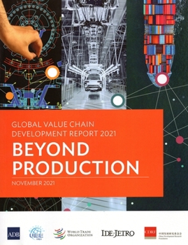 Paperback Global Value Chain Development Report 2021: Beyond Production Book