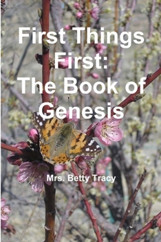 Paperback First Things First: The Book of Genesis Book