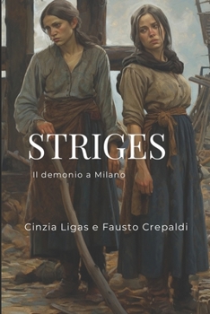 Striges: Il demonio a Milano (Italian Edition)