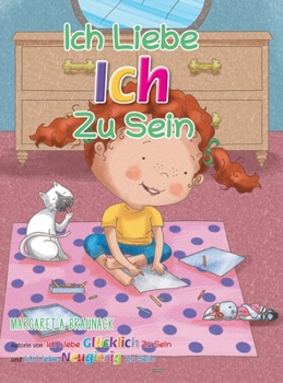Hardcover Ich Liebe Ich Zu Sein (German) [German] Book