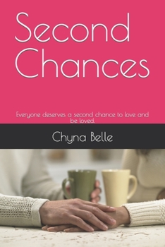 Paperback Second Chances: Everyone deserves a second chance for love and friendship. Book
