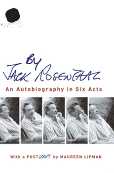 Paperback By Jack Rosenthal: An Autobiography in Six Acts Book