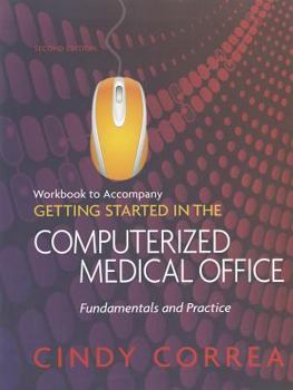 Paperback Workbook for Correa's Getting Started in the Computerized Medical Office Book