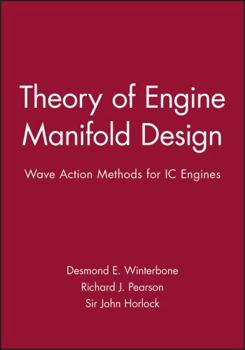 Hardcover Theory of Engine Manifold Design: Wave Action Methods for IC Engines Book