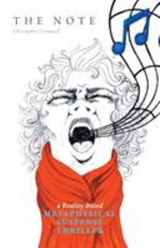 Paperback The Note: A Reality Based Metaphysical Suspense Thriller Book