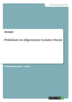 Paperback Praktikum im Allgemeinen Sozialen Dienst [German] Book