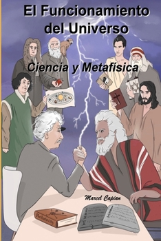 Paperback El Funcionamiento del Universo: CIENCIA y METAFÍSICA [Spanish] Book