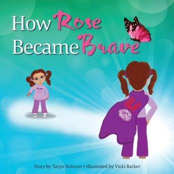 Paperback How Rose Became Brave Book