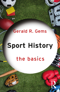 Paperback Sport History: The Basics Book