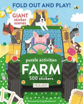 Paperback Fold Out and Play Farm: Giant Sticker Scenes, Puzzle Activities, 500 Stickers Book