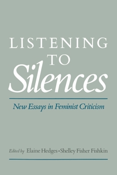 Paperback Listening to Silences: New Essays in Feminist Criticism Book