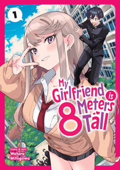 Paperback My Girlfriend Is 8 Meters Tall Vol. 1 Book