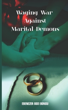 Paperback Waging War against marital Demons Book