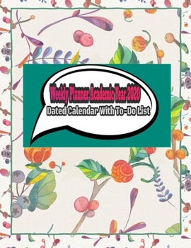 Paperback Weekly Planner Academic Year 2020: Dated Calendar With To-Do List Book