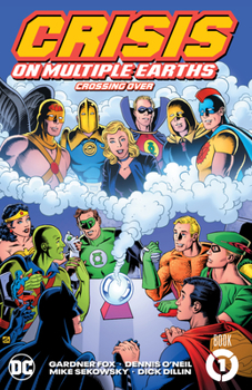 Crisis on Multiple Earths Book 1: Crossing Over - Book  of the Crisis on Multiple Earths
