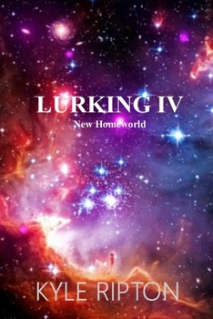 Paperback Lurking IV: New Homeworld Book