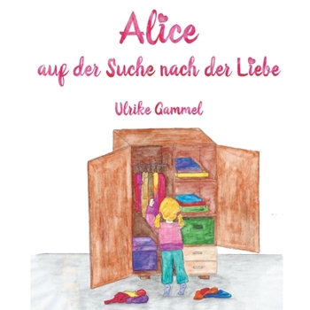 Paperback Alice auf der Suche nach der Liebe [German] Book