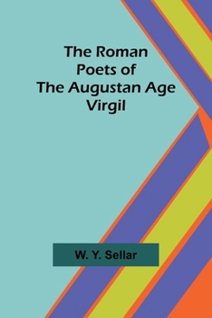 Paperback The Roman Poets of the Augustan Age: Virgil Book