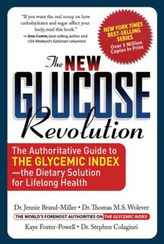 Paperback The New Glucose Revolution: The Authoritative Guide to the Glycemic Index -- The Dietary Solution for Lifelong Health Book