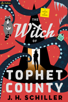 Paperback The Witch of Tophet County: A Comedy of Horrors Book