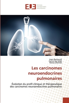Paperback Les carcinomes neuroendocrines pulmonaires [French] Book
