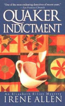 Quaker Indictment (An Elizabeth Elliot Mystery) - Book #4 of the Elizabeth Elliot Mystery