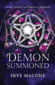 Demon Summoned - Book #2 of the Demon Guardians