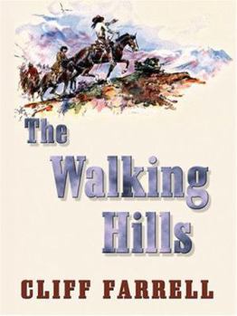 Hardcover The Walking Hills [Large Print] Book