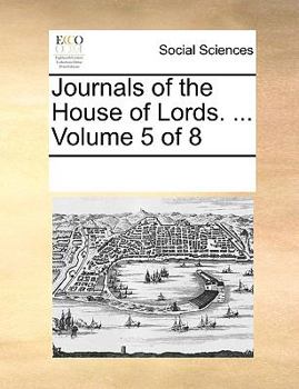 Paperback Journals of the House of Lords. ... Volume 5 of 8 Book