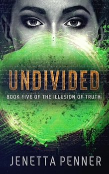 Paperback Undivided: Book Five of The Illusion of Truth Book