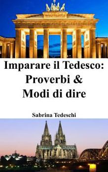 Imparare Il Tedesco: Proverbi & Modi Di Dire