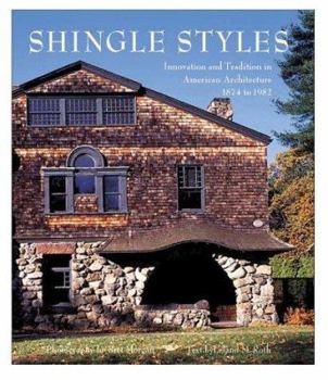 Hardcover Shingle Styles: Innovation and Tradition in American Architecture 1874 to 1982 Book