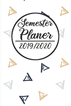 Semester Planer 2019 / 2020: Semesterplaner 2019 2020 | Studienplaner A5, Semesterkalender, Timer, Uni Planer (German Edition)