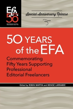 Paperback Fiftieth Anniversary of the EFA: Commemorating fifty years supporting professional editorial freelancers Book