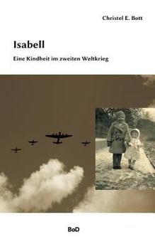 Paperback Isabell: Eine Kindheit im zweiten Weltkrieg [German] Book