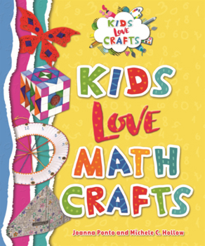 Library Binding Kids Love Math Crafts Book