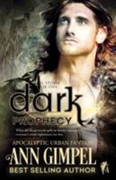 Paperback Dark Prophecy: Apocalyptic Urban Fantasy Book