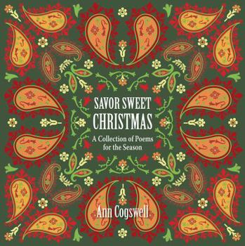 Savor Sweet Christmas: A Collection of Poems for the Season