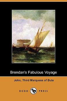 Paperback Brendan's Fabulous Voyage (Dodo Press) Book