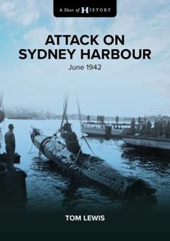 Paperback A Shot of History: Attack on Sydney Harbour Book