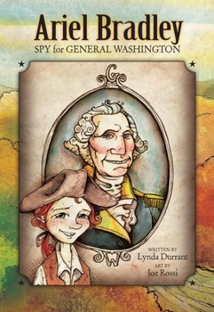 Hardcover Ariel Bradley, Spy for General Washington Book