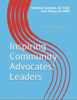 Paperback Inspiring Community Advocates: Leaders: Student Materials (EduGiveKids™ High School Leadership Curriculum) Book