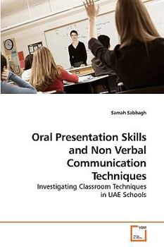Paperback Oral Presentation Skills and Non Verbal Communication Techniques Book