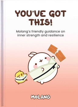 Hardcover You've Got This!: Molang Book