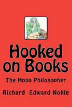 Paperback Hooked on Books: The Hobo Philosopher Book