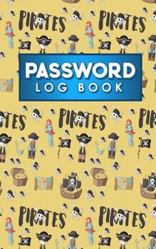Paperback Password Log Book: Internet Password Keeper, Password Manager, Password Diary For Women, Website Password Organizer, Cute Pirates Cover Book