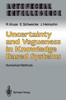 Paperback Uncertainty and Vagueness in Knowledge Based Systems: Numerical Methods Book