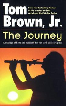 Paperback The Journey: A Message of Hope and Harmony for Our Earth and Our Spirits Book