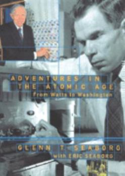 Hardcover Adventures in the Atomic Age: From Watts to Washington Book